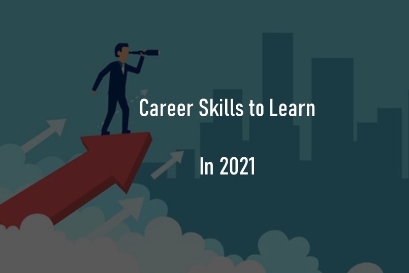 Career Skills to learn in 2021