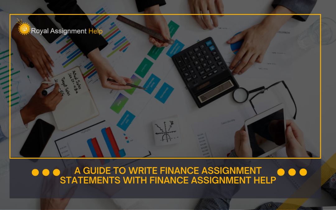 Finance assignment statements writing guidance