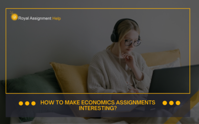 How to Make Economics Assignment Interesting