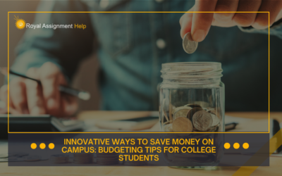 Innovative Ways to Save Money on Campus: Budgeting Tips for College Students
