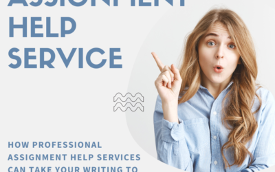 How Professional Assignment Help Services Can Take Your Writing to the Next Level
