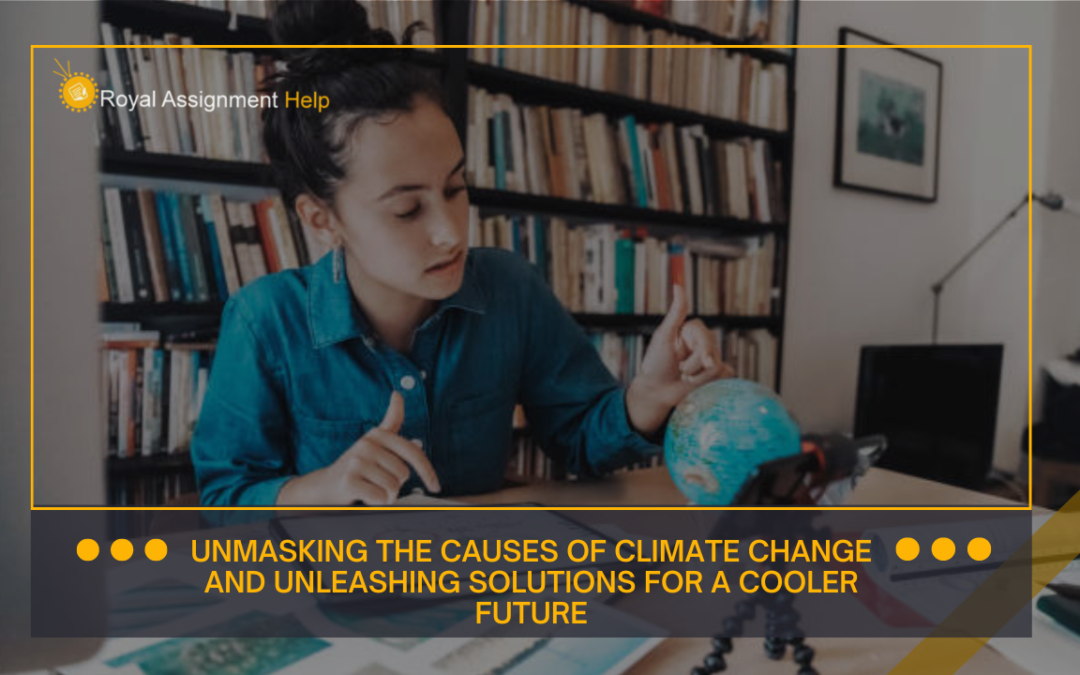Causes and Solutions of Climate Change