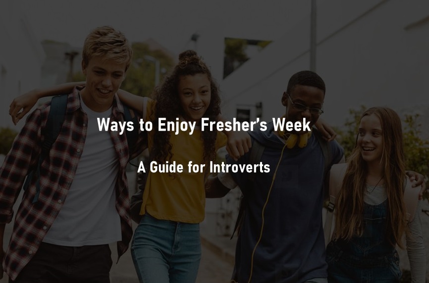 Fresher’s Week for Introverts